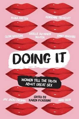 Doing It, edited by Karen Pickering