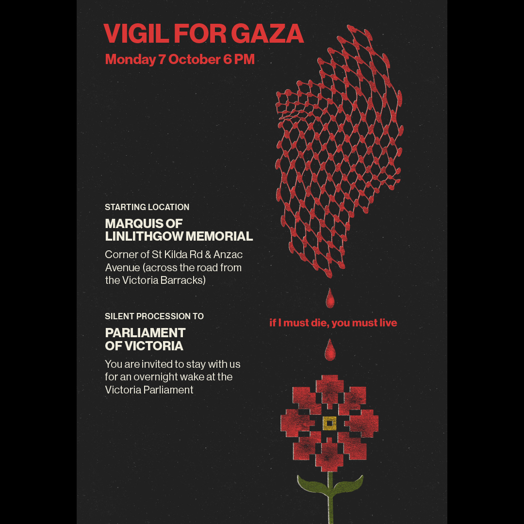 Flyer for the Vigil for Gaza, to be held on 7th October 2024 by Free Palestine Coalition Naarm.