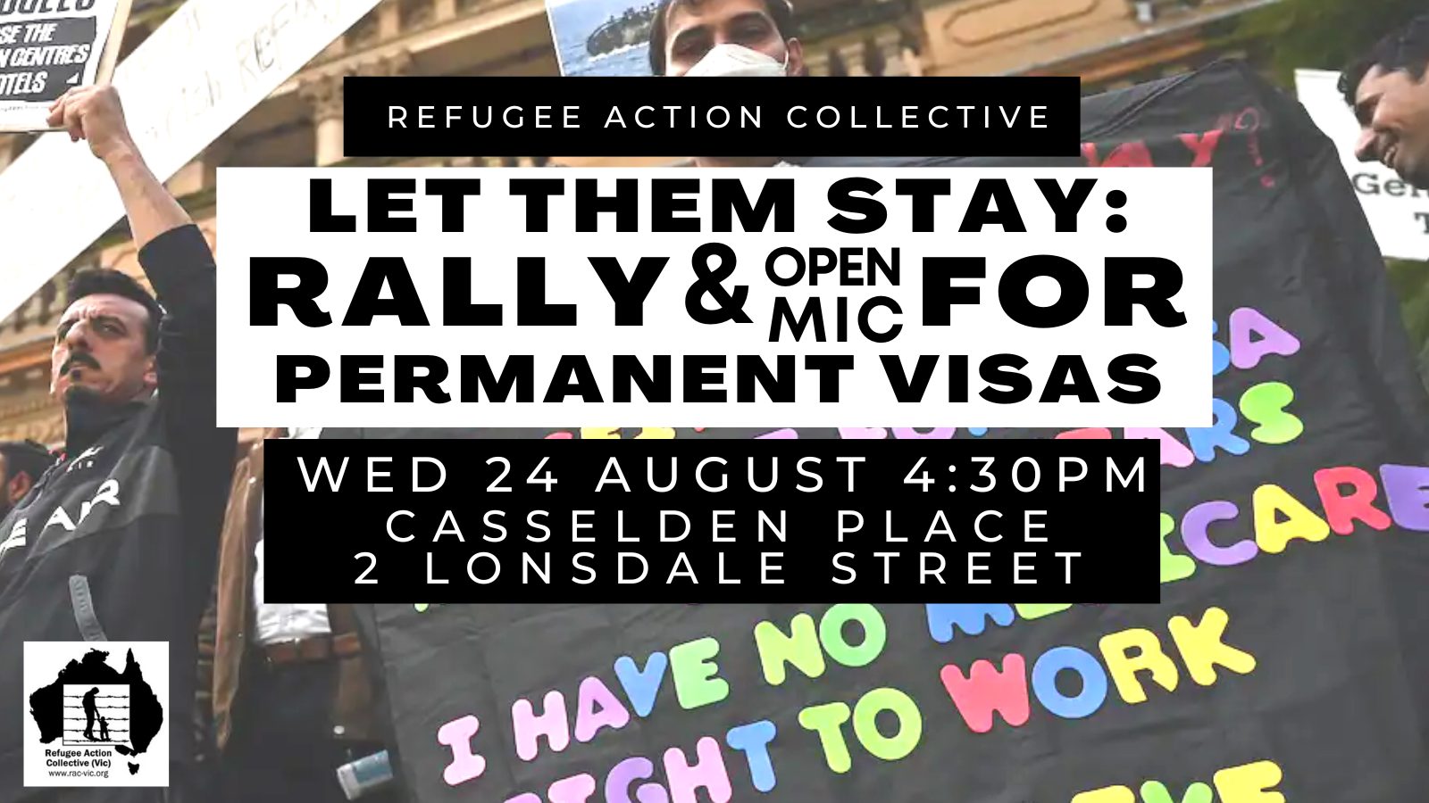 Poster for the next RAC-Vic event, rally at 4:30pm, August 24 at Immigration Australia in Lonsdale St, Melbourne