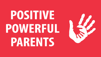 Positive Powerful Parents words on a red screen with a human hand 