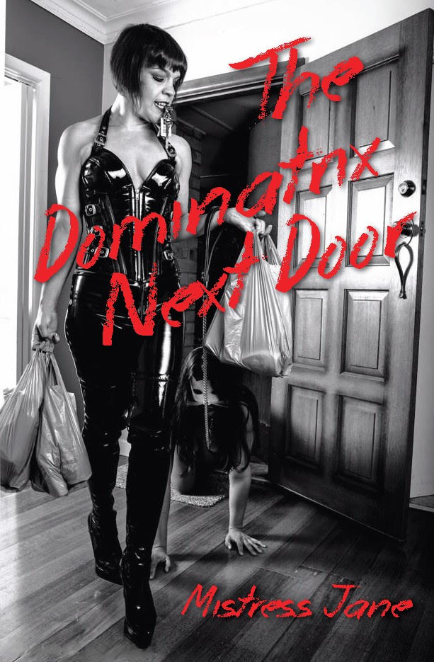 The Dominatrix Next Door, Mistress Jane