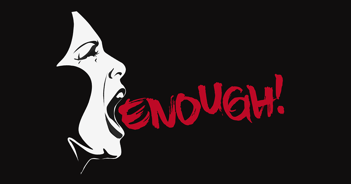 woman screaming 'enough' on a black background