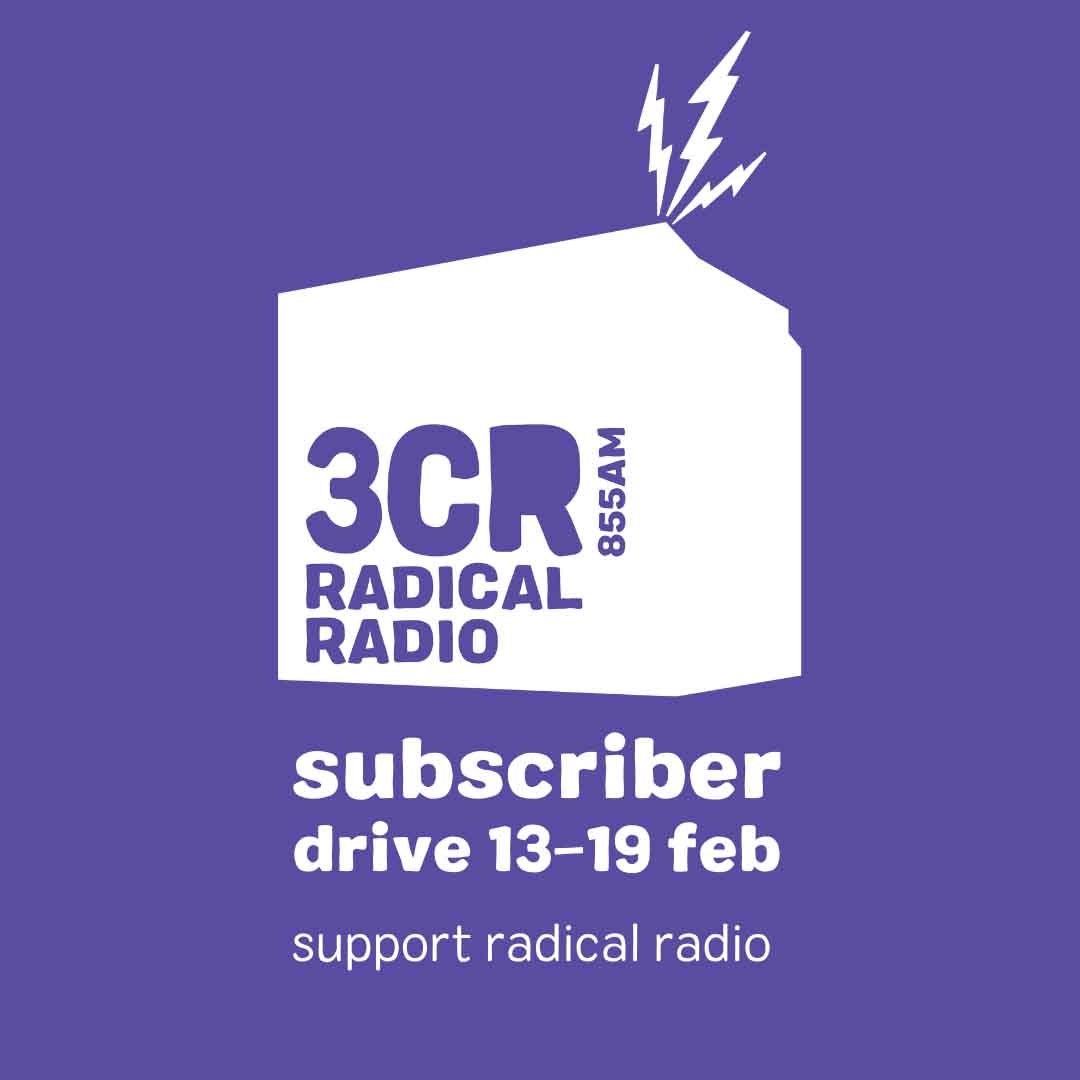 Puple Square with white writing saying 3CR Radical Radio subscriber drive 