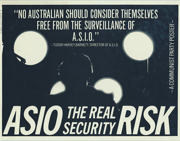 'ASIO, the real security risk' ca. 1980 http://handle.slv.vic.gov.au/10381/336002