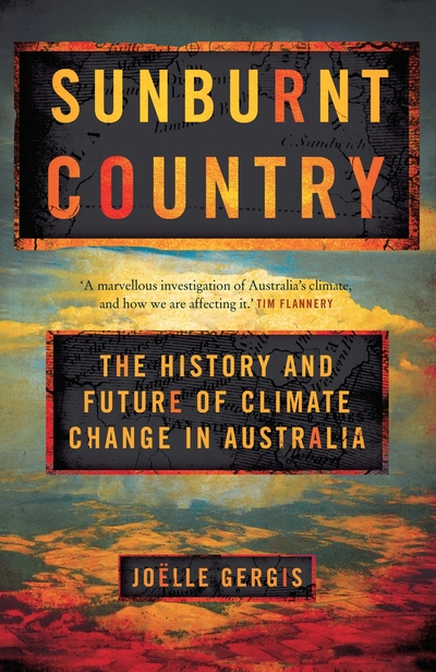 Sunburnt Country by Joelle Gergis 