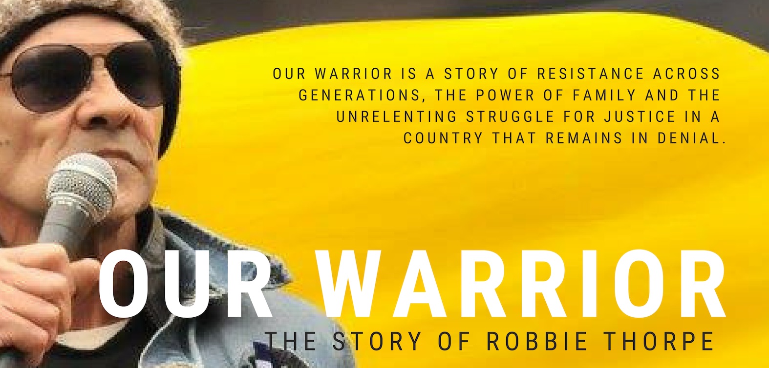 Our Warrior: The story of Robbie Thorpe