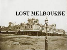 The Lost City of Melbourne