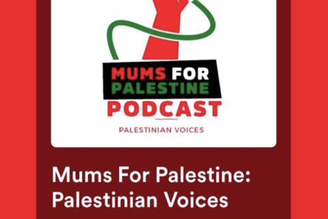 Mums for Palestine Podcast: Palestinian Voices