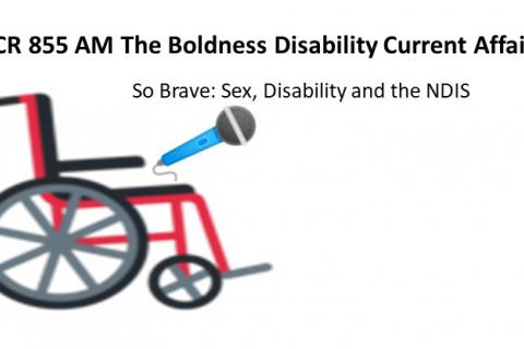 A wheelchair holding a microphone 3CR 855AM The Boldness Disability Current Affairs interviews So Brave: Sex, Disability and NDIS 