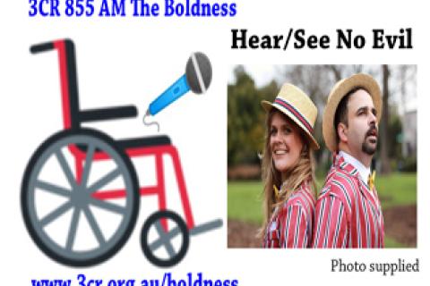 Picture A Wheelchair holding a microphone pointing to a woman and a man. They are both wearing a red and white jacket with a bowtie and a straw colored hat. Text 3CR 855 AM The Boldness Hear/See No Evil